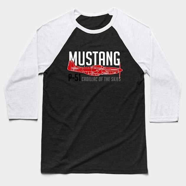 P-51 Mustang Legacy: Cadillac of the Skies Baseball T-Shirt by Blue Gingko Designs LLC